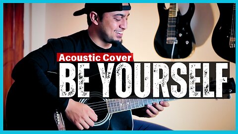 Audioslave - Be Yourself | Acoustic Guitar Cover