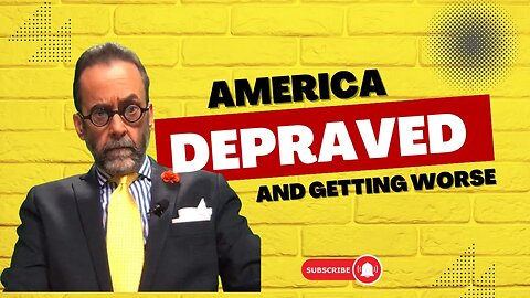 America the Depraved Demented Deranged Distorted and Dissolute