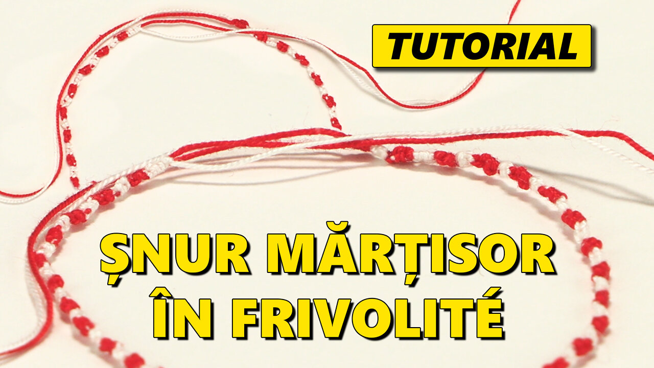 TUTORIAL - Cum faci un șnurul de Mărțișor? (tehnica Frivolité / Tatting)