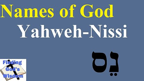 Names of God: Yahweh-Nissi