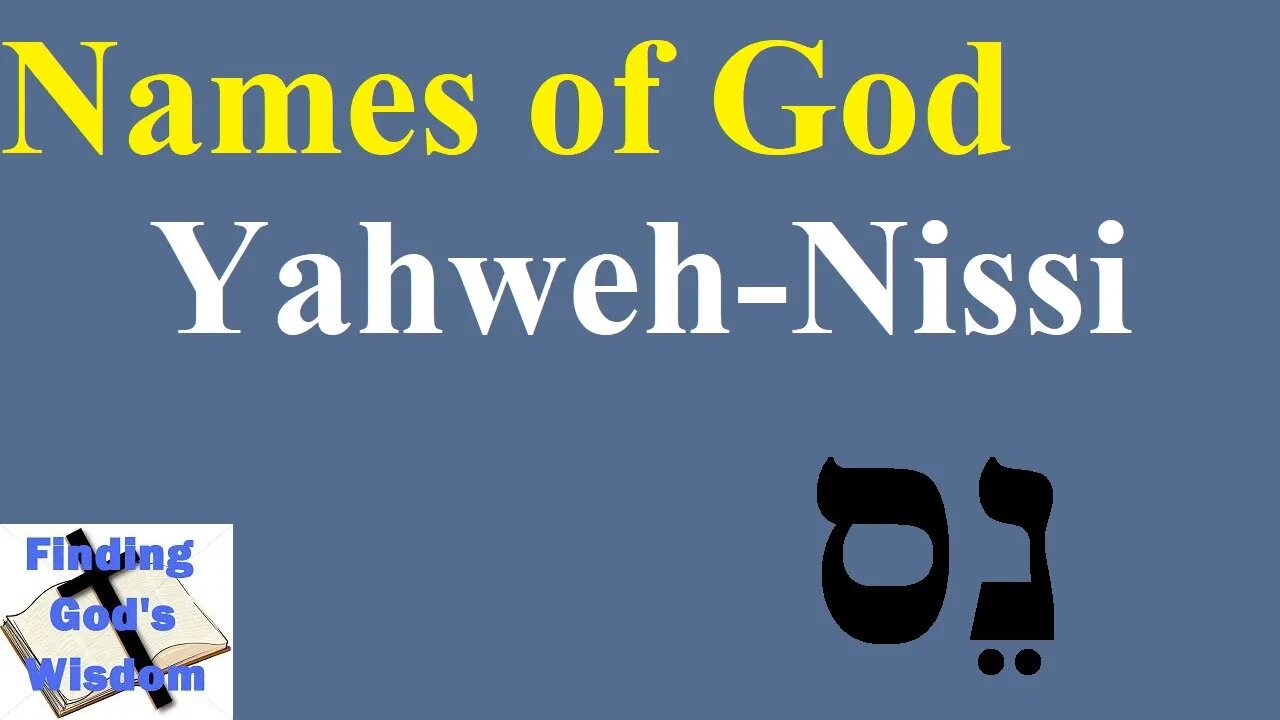 Names of God: Yahweh-Nissi