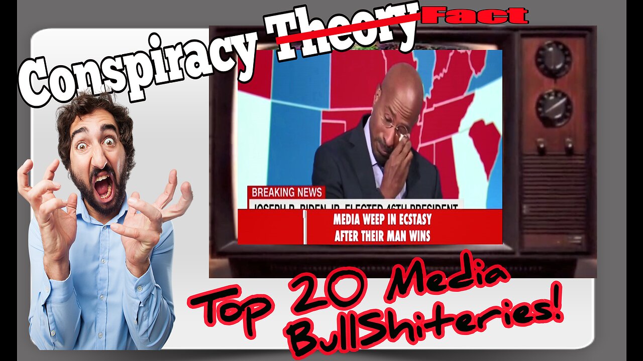 Top 20 Biggest Media Bullshiteries!