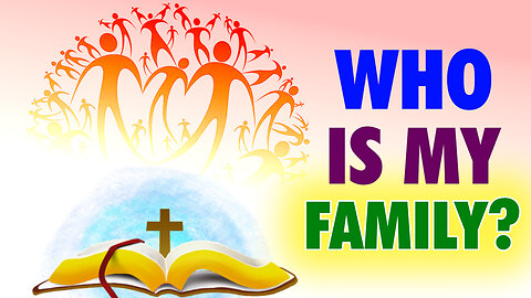 6/13/24 Thursday Discipleship: Who Is My Family?