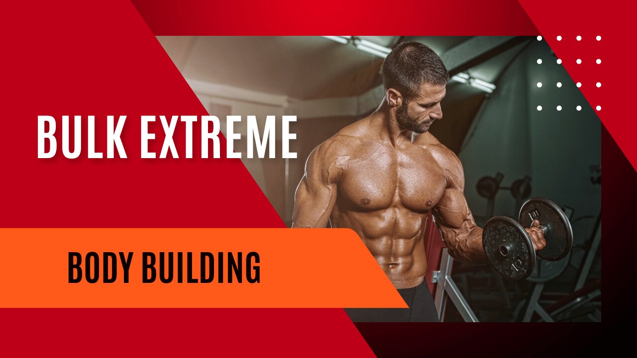 Bulk Extreme Bodybuilding