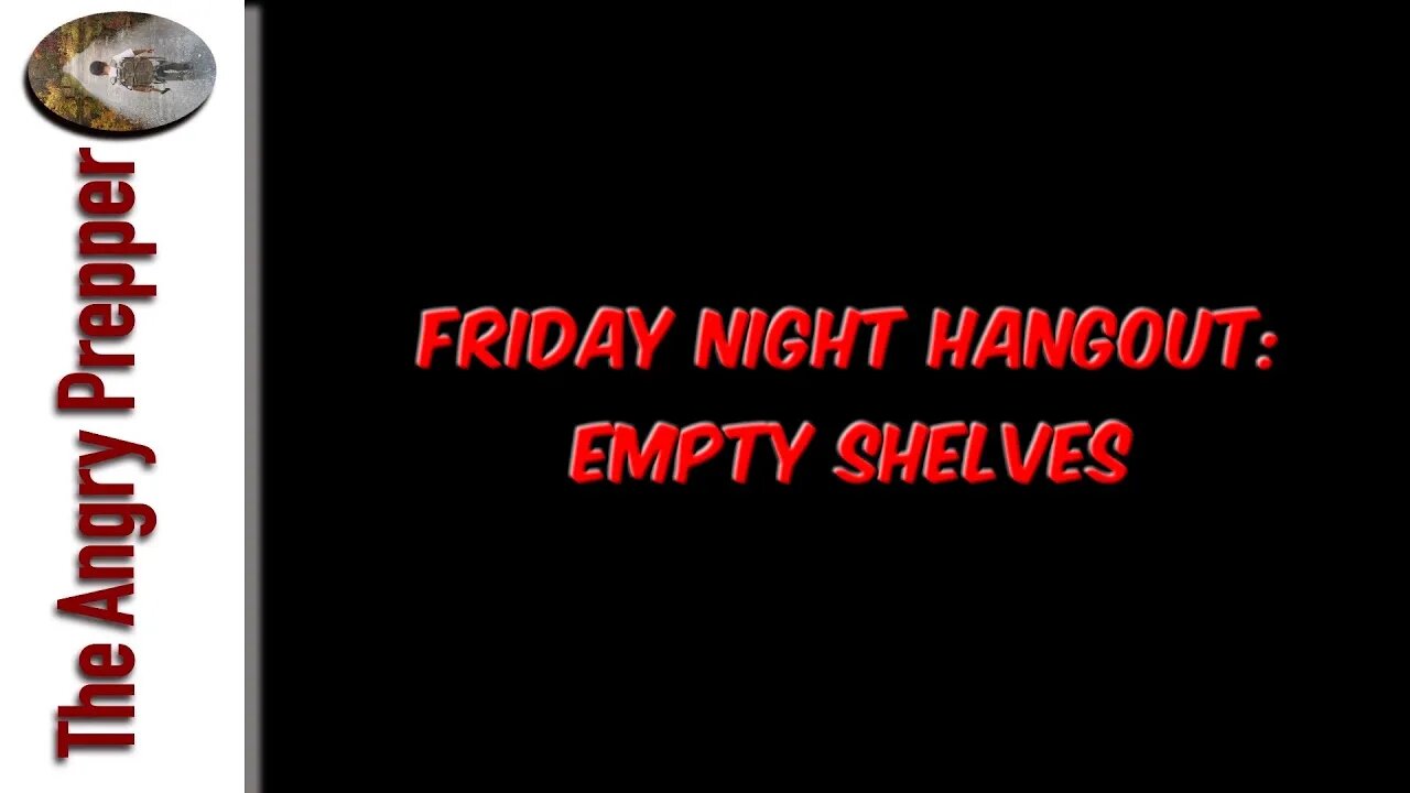 Friday Night Hangout: Empty Shelves