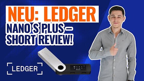 Ledger Nano S Plus | Lohnt sich der neue Ledger?! | Short Review