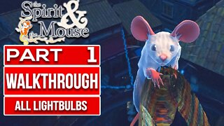 THE SPIRIT AND THE MOUSE Gameplay Walkthrough PART 1 No Commentary
