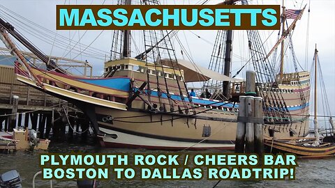 MASSACHUSETTS: Plymouth Rock / Cheers Bar / Boston To Dallas Roadtrip!