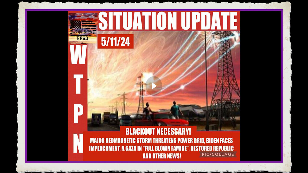 WTPN SITUATION UPDATE 5 11 24