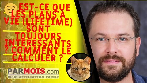 😌 Est-ce que les plans à vie (LIFETIME) sont toujours intéressants ? Comment le calculer ?