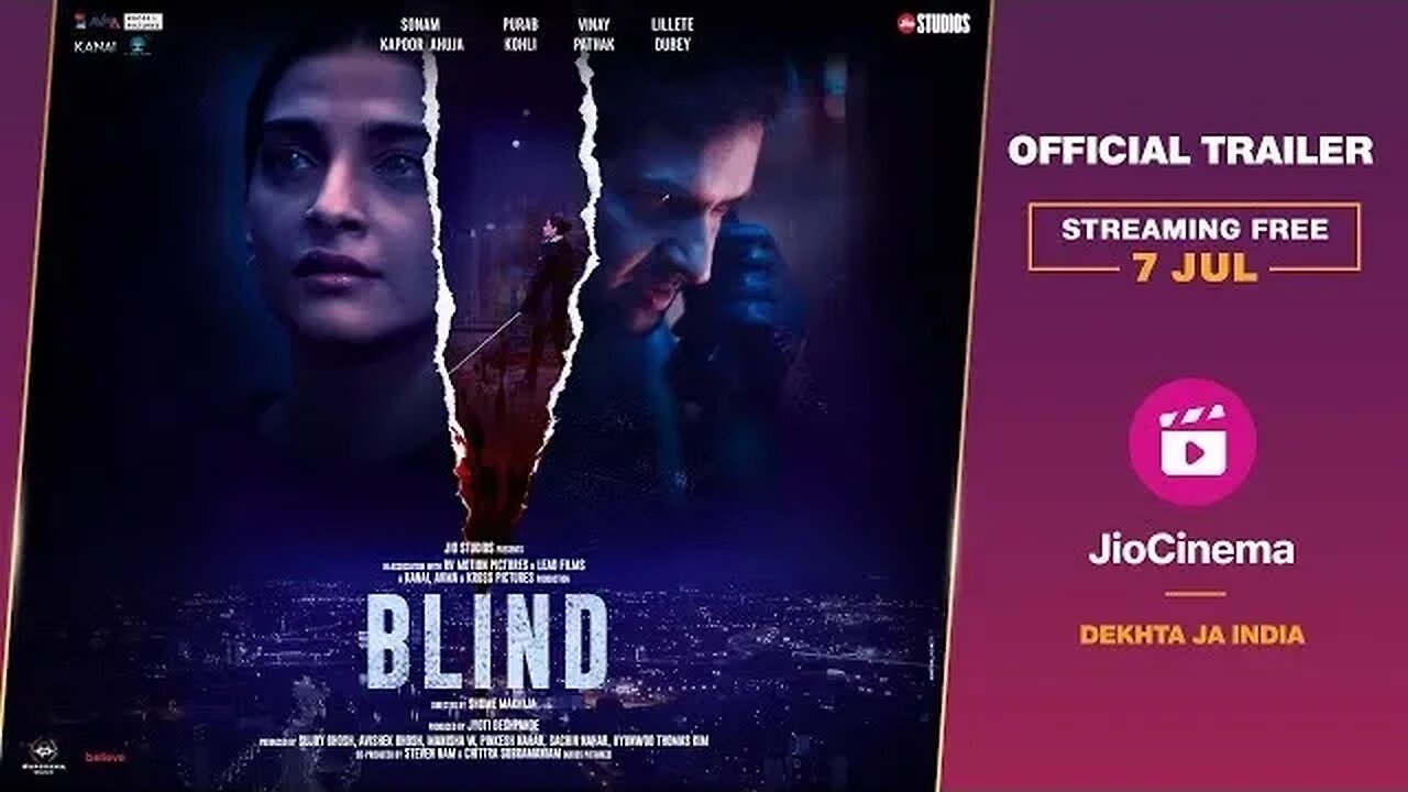 Blind Official Trailer Sonam Kapoor Purab Kohli Streaming Free 7th July Onwards JioCinema1080p