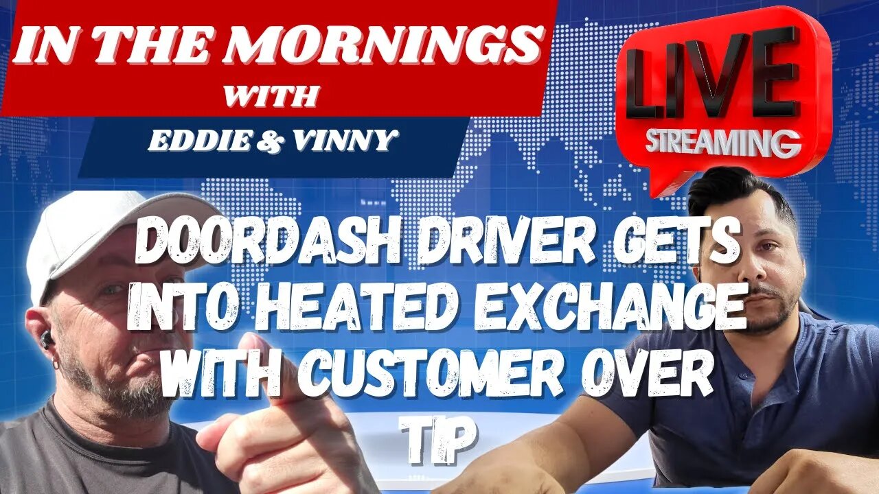 In The Mornings with Eddie and Vinny | Doordash driver gets into heated exchange over tip amount