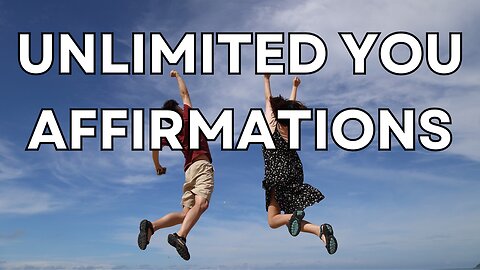 5 Minute Unlimited You Affirmations