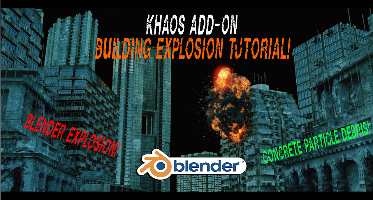 Blender 3d building Explosion tutorial: Ft. KHAOS add-on