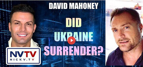 David Mahoney Discusses Ukraine Surrendering with Nicholas Veniamin