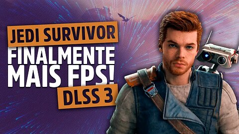 Update GIGANTE! DLSS chegou no Star Wars Jedi Survivor! Agora tá jogável!?