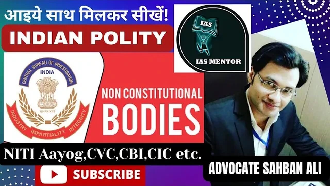 Non Constitutional Bodies|| Niti Aayog| CVC| CBI| CIC| NHRC etc. #nitiayog #cbi #cvc #nhrc