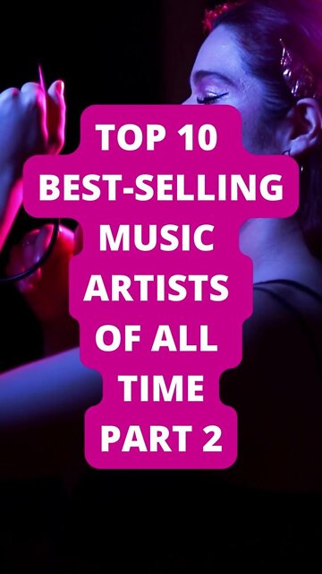Top 10 Best-Selling Music Artists of All Time Part 2