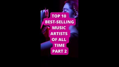 Top 10 Best-Selling Music Artists of All Time Part 2