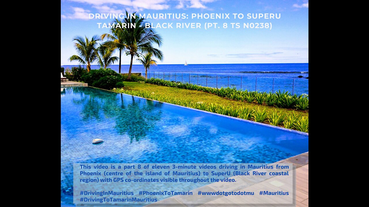 Driving in Mauritius: PHOENIX TO TAMARIN SUPER U (PT. 8 TS N0238)