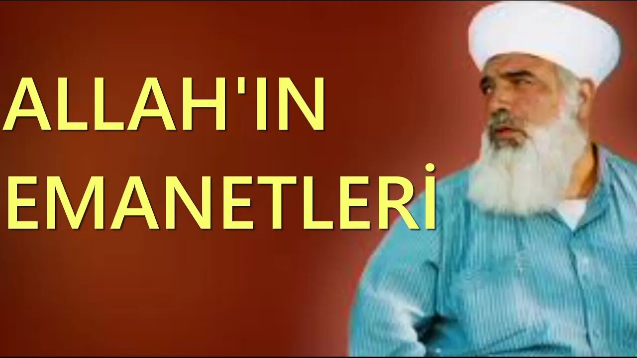 TİMURTAŞ HOCA EFENDİ SOHBETLERİ (ALLAH'IN EMANETLERİ.)