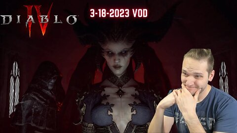 Last Diablo I played was in the late 90's. We return! 3-18-2023 VOD #twitch #gaming #diablo4