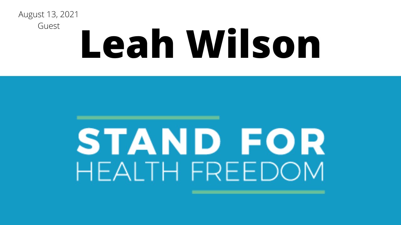 Leah Wilson, Stand For Health Freedom