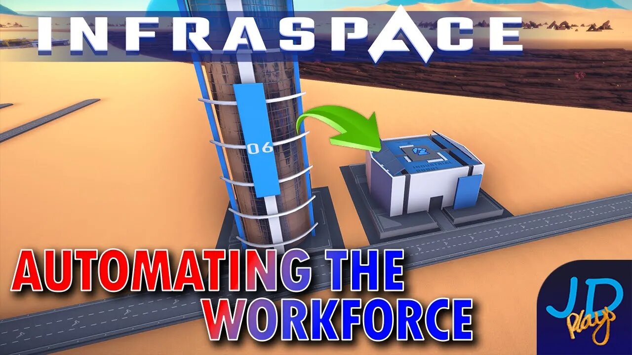 Replacing the Workforce 🚜 InfraSpace Ep14 👷 New Player Guide, Tutorial, Walkthrough 🌍