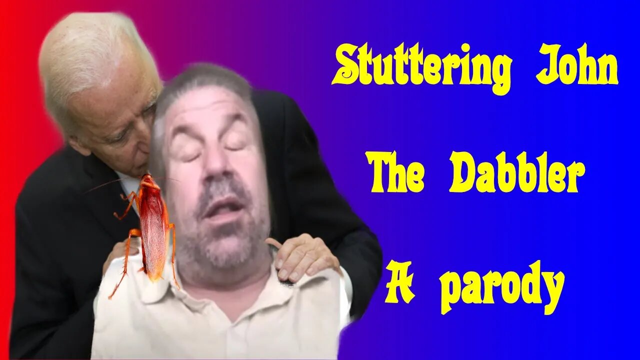 Stuttering John : The Dabbler (a Parody)