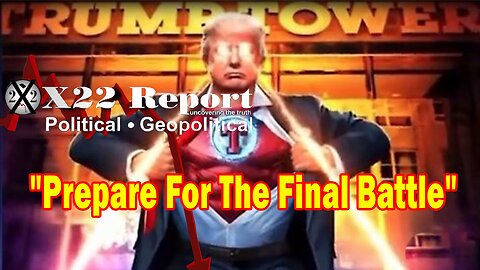 X22 Report Huge Intel: The [DS] Is Panicking, Criminals Exposed, Chaos And War Is Headed Our Way