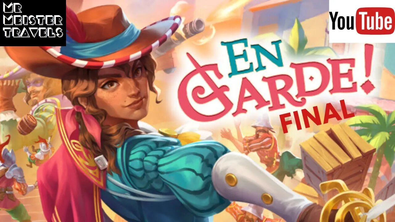 En Garde! | Final | A swashbuckling adventure