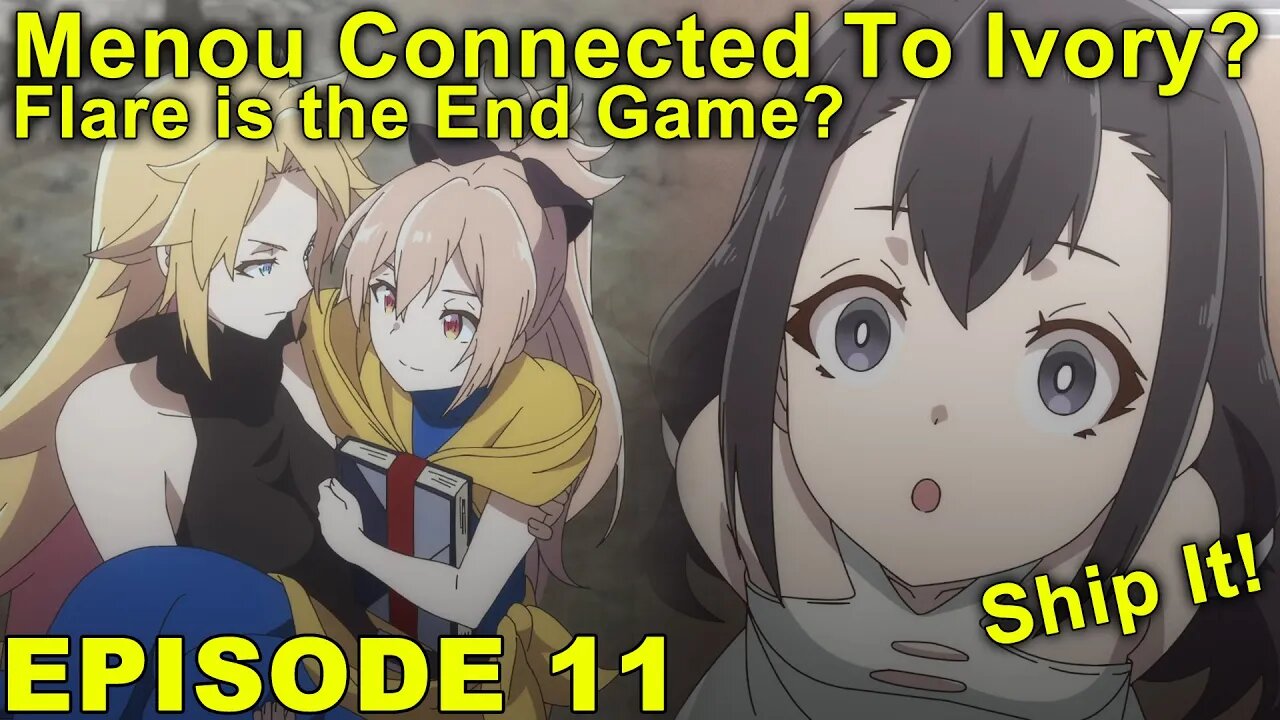 Menou Connected to Ivory? Flare Endgame - The Executioner and Her Way of Life - Episode 11
