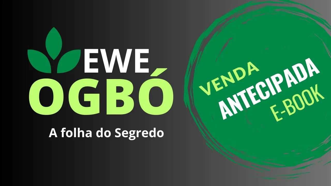 Ewe Ogbó - A Folha do Segredo @KitandadosOrixas