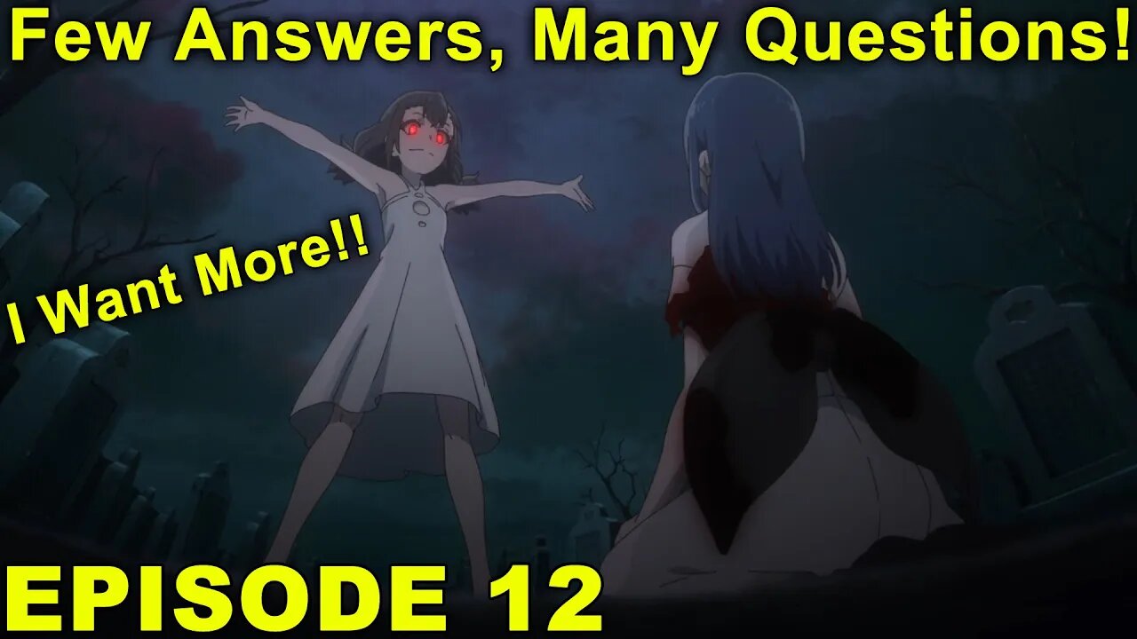 I Want More! Too Many Questions Left! - The Executioner and Her Way of Life - Episode 12
