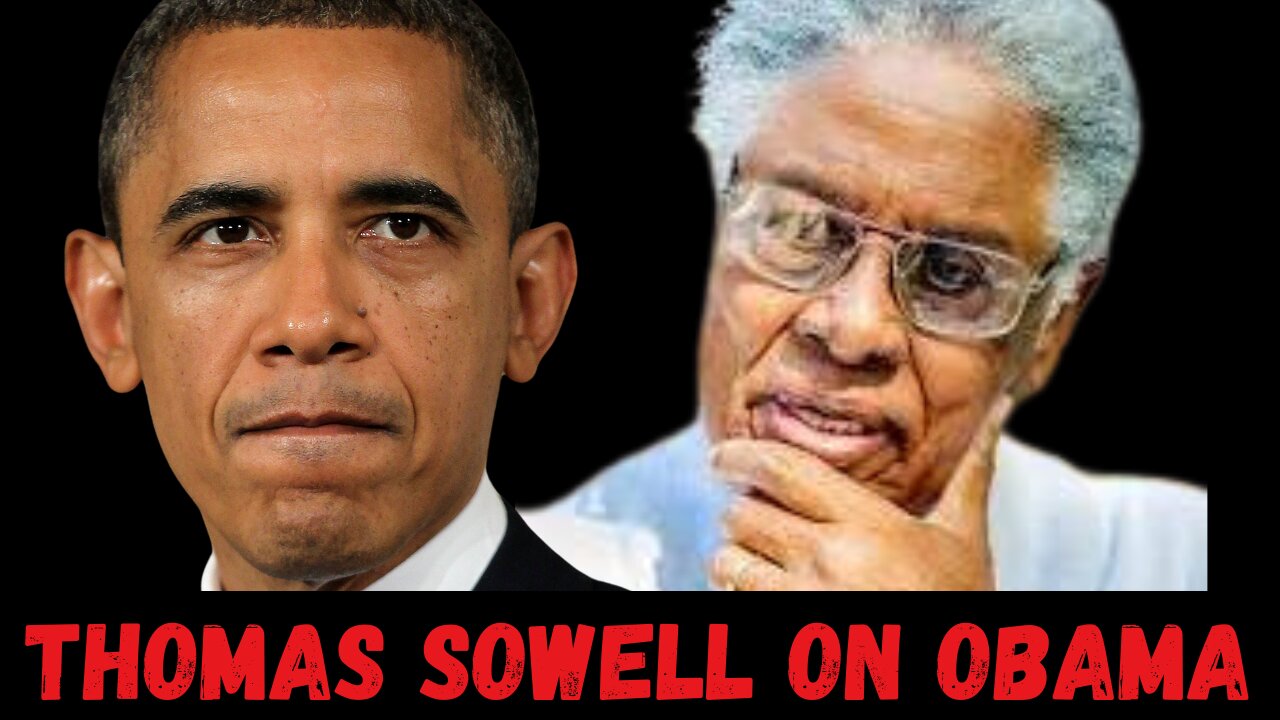 Thomas Sowell on Obama