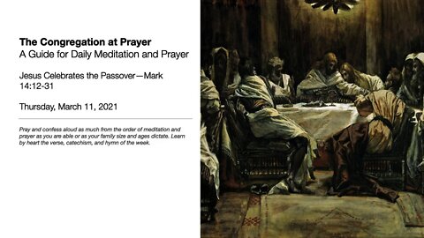 Jesus Celebrates the Passover—The Congregation at Prayer for March 11, 2021