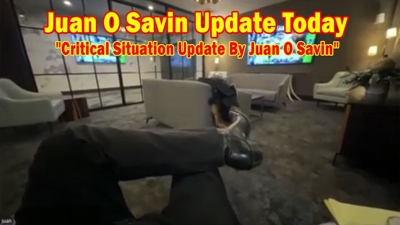 Juan O Savin Update Today Dec 17: "Critical Situation Update By Juan O Savin"