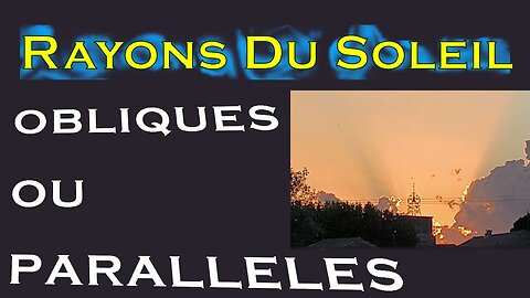 Rayons Solaires Obliques ☀ AU DESSUS Cette fois