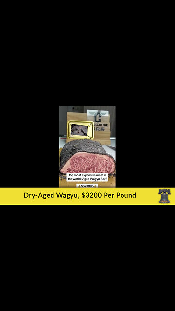 Dry-Aged Wagyu, $3200 Per Pound
