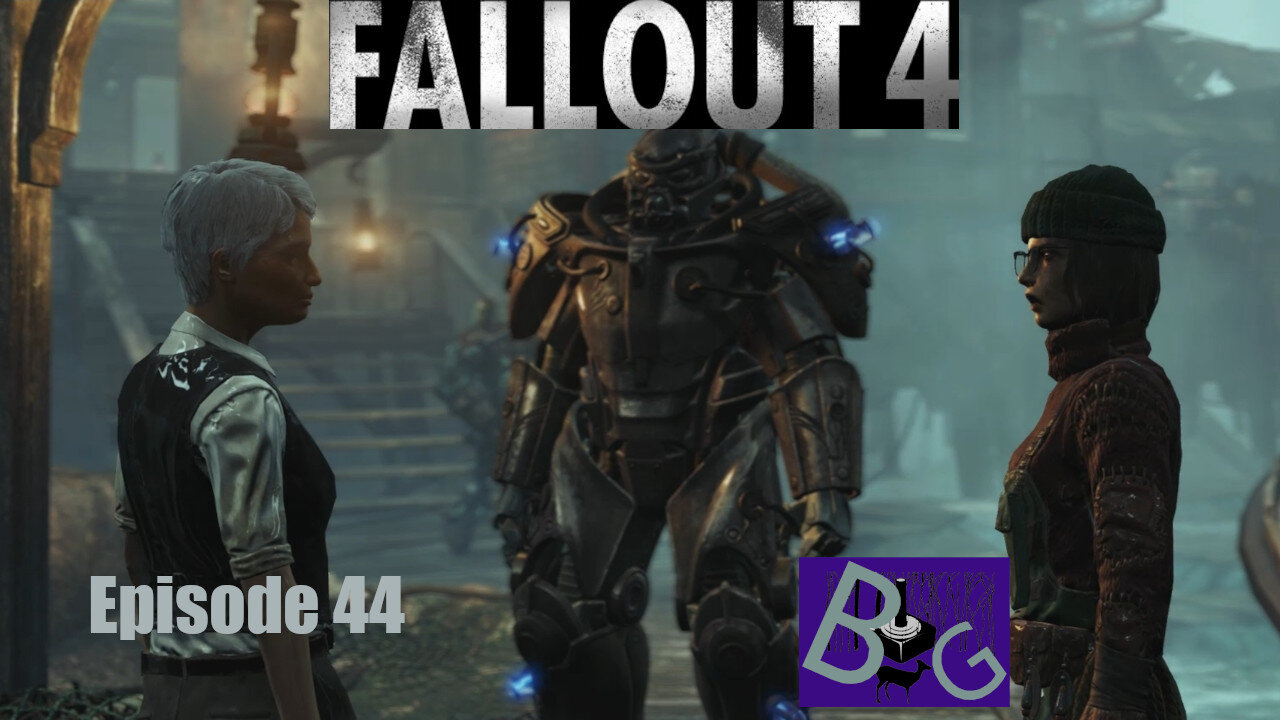 Fallout 4 Playthrough Episode 44 (pt 2)