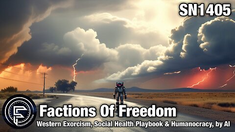 SN1405: Western Exorcism, Social Health Playbook & Humanocracy, by AI ⚠️