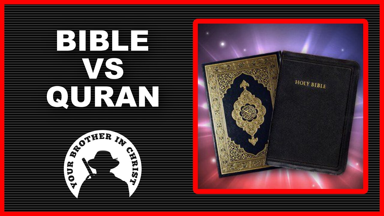 QURAN VIDEO: QURAN VS. BIBLE