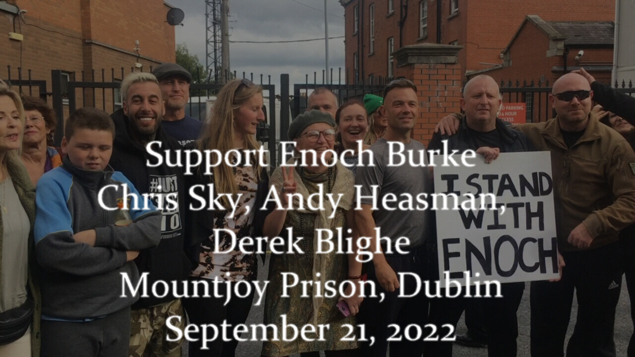 Support Enoch Burke - Chris Sky / Andy Heasman / Derek Blighe