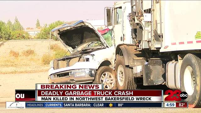 Deadly crash in northwest Bakersfield involving garbage truck