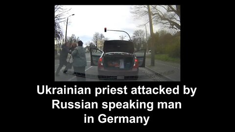 Ukrainian priest attacked by Russian speaking man in Germany