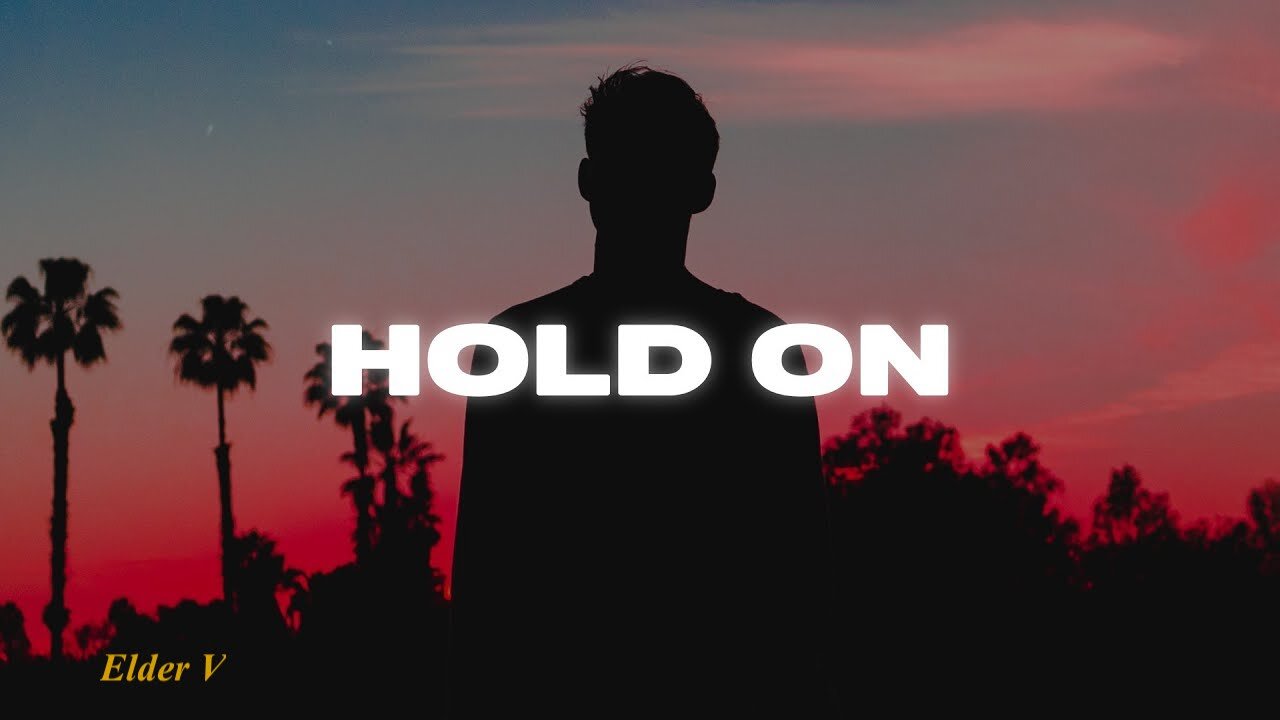 Hold On