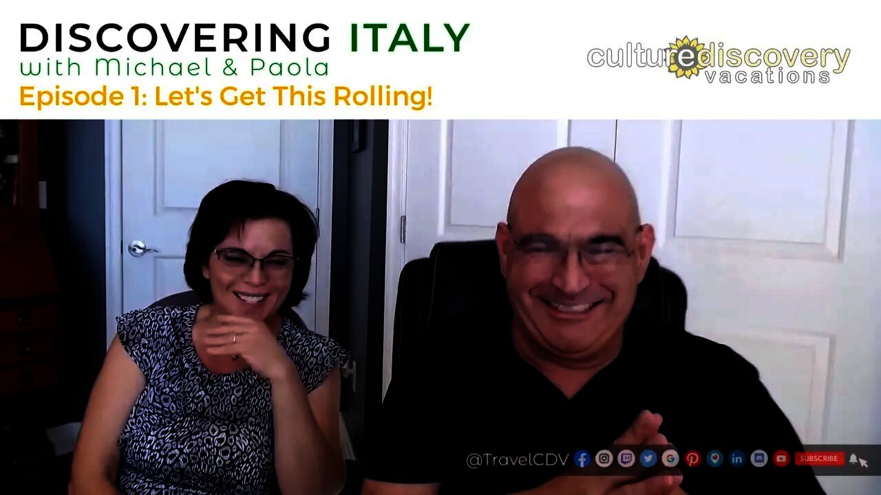 Discovering Italy with Michael & Paola - Episode 001 - Let’s Get This Rolling