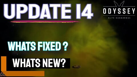 Update 14 whats in whats not // Elite Dangerous UPDATE