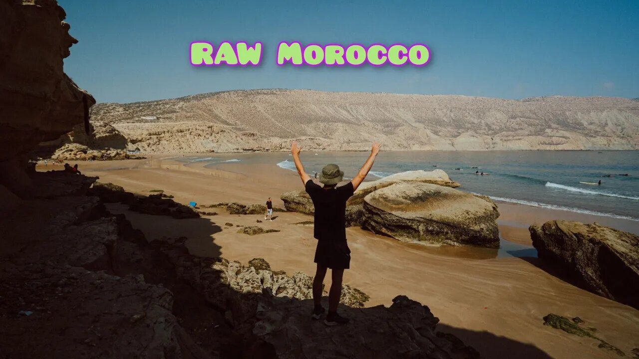 Livin La Vida Local / RAW Morocco [ Part III ]