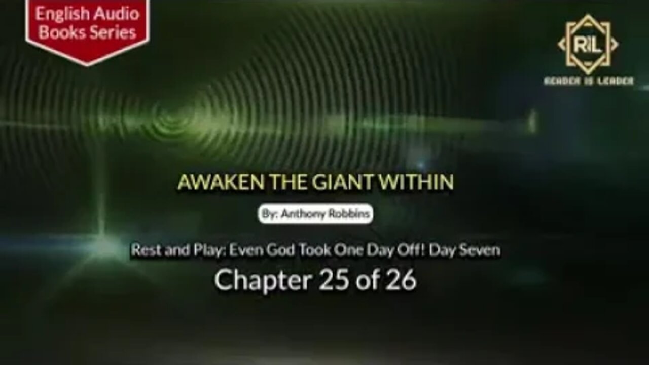 Awaken the Giant Within Chapter 25 of 26 By || Anthony Robbins || Reader is Leader